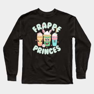 Funny Frappe Coffee Princes. Long Sleeve T-Shirt